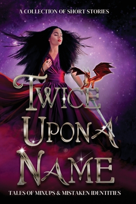 Twicce Upon a Name - Stradiotto, Susan (Editor)