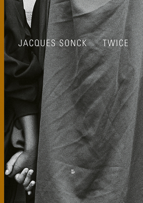 Twice: Jacques Sonck - Sonck, Jacques