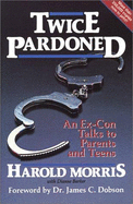Twice Pardoned