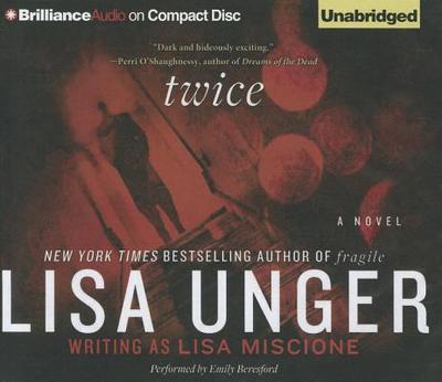 Twice - Unger, Lisa, and Beresford, Emily (Read by)