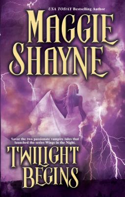 Twilight Begins - Shayne, Maggie