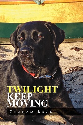 Twilight Keep Moving - Buck, Graham