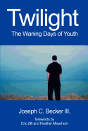 Twilight: The Waning Days of Youth
