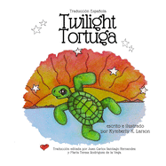 Twilight Tortuga: Traduccin Espaola