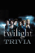 Twilight Trivia: Trivia Quiz Game Book
