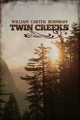 Twin Creeks - Burnham, William Carter