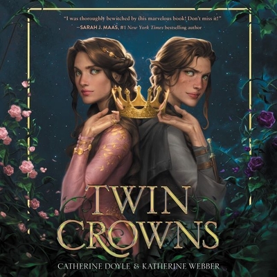 Twin Crowns - Webber, Katherine, and Doyle, Catherine, and Potter, Ell (Read by)
