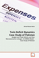 Twin Deficit Dynamics Case Study of Pakistan - Hakro, Ahmed Nawaz