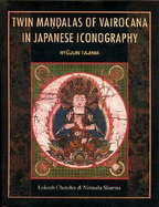 Twin Mandalas of Vairocana in Japanese Icongraphy