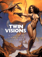 Twin Visions (CL) - Vallejo, Boris, and Bell, Julie