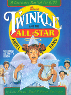 Twinkle and the All-Star Angel Band: Student Activity Book