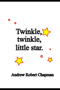 Twinkle, Twinkle Little Star: Questioning settled science and Lore