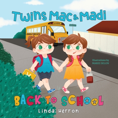 Twins Mac & Madi Back to School - Herron, Linda