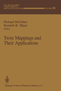 Twist Mappings and Their Applications
