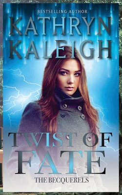 Twist of Fate - Kaleigh, Kathryn