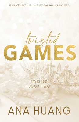 Twisted Games - Special Edition - Huang, Ana