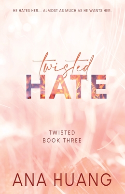 Twisted Hate - Special Edition - Huang, Ana