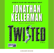 Twisted (Lib)(CD) - Kellerman, Jonathan, and Crouse, Lindsay (Read by)
