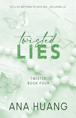 Twisted Lies - Special Edition - Huang, Ana