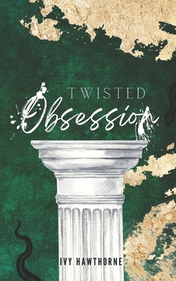 Twisted Obsession - Hawthorne, Ivy