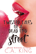 Twisted Tales of a Dead End Street