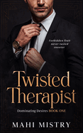 Twisted Therapist: Brother's Best Friend Age Gap Romance