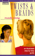 Twists and Braids Made Easy: Creative Ideas