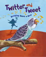 Twitter and Tweet: Bringing Home a Bird