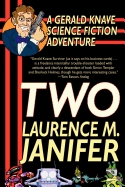 Two: A Gerald Knave Science Fiction Adventure
