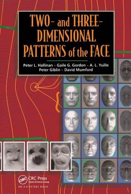 Two- And Three-Dimensional Patterns of the Face - Hallinan, Peter W, and Gordon, Gaile, and Yuille, A L