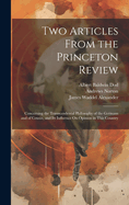 Two Articles From the Princeton Review: Concerning the Transcendental Philosophy of the Germans and of Cousin, and Its Influence On Opinion in This Country