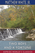 Two Boys and a Fortune (Esprios Classics)