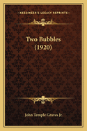 Two Bubbles (1920)