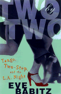 Two by Two: Tango, Two-Step, and the L.S. Night