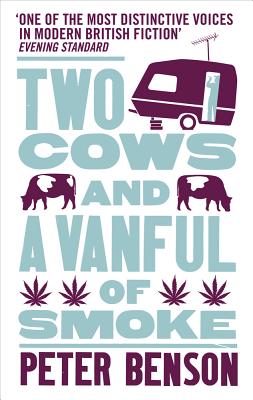 Two Cows and a Vanful of Smoke - Benson, Peter