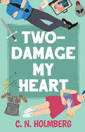 Two-Damage My Heart