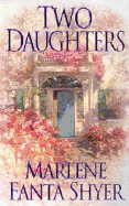 Two Daughters - Shyer, Marlene Fanta