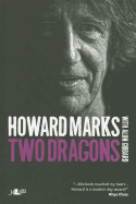 Two Dragons - Howard Marks' Wales: Howard Marks' Wales