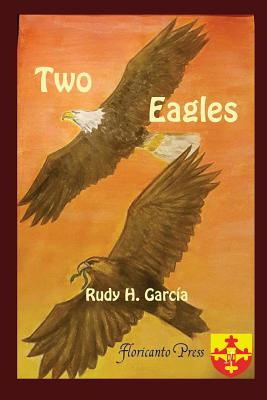 Two Eagles - Garcia, Rudy H