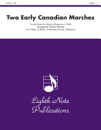 Two Early Canadian Marches: Score & Parts