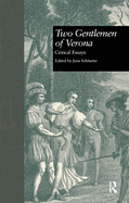Two Gentlemen of Verona: Critical Essays