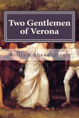 Two Gentlemen of Verona - Hollybook (Editor), and Shakespreare, William