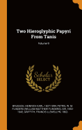 Two Hieroglyphic Papyri from Tanis; Volume 9