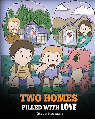 Two Homes Filled with Love: A Story about Divorce and Separation - Herman, Steve