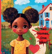 Two Homes, One Heart