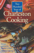 Two Hundred Years of Charleston Cooking