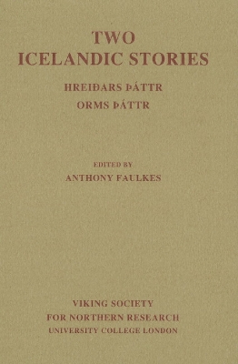 Two Icelandic Stories: Hreiars ttr& Orms ttr - Faulkes, Anthony (Editor)