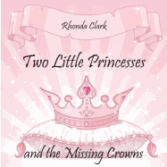 Two Little Princesses and the Missing Crowns