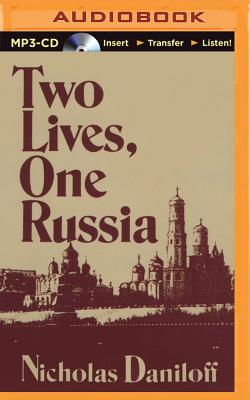 Two Lives, One Russia - Daniloff, Nicholas