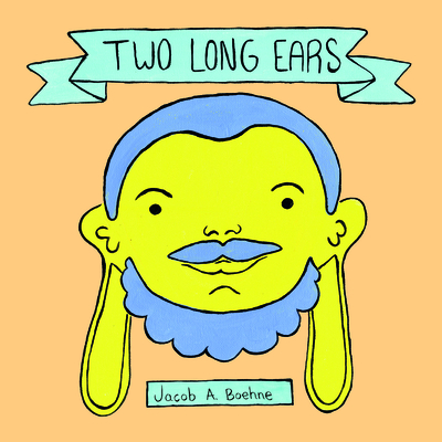 Two Long Ears - Boehne, Jacob A